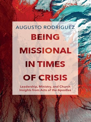 cover image of Being Missional in Times of Crisis